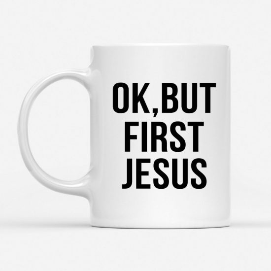 But First Jesus Coffee Mug