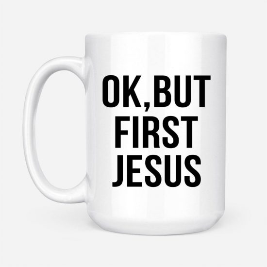 Ok But First Jesus Coffee Mug 2