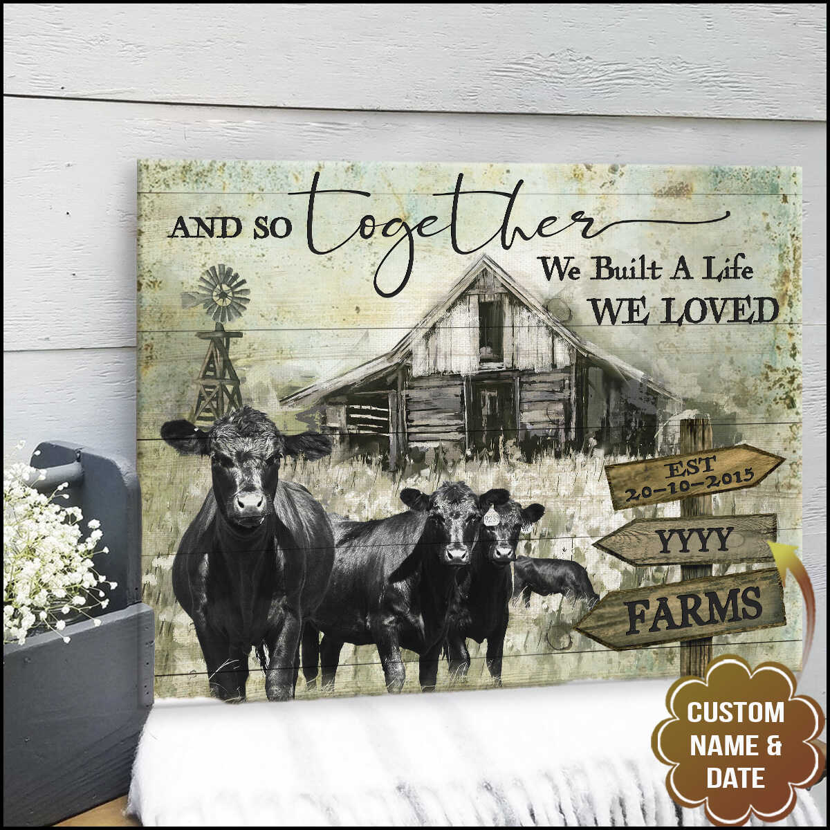 Old Barn And Angus Cows On Vintage Rustic Wood And So Together We Built A Life We Loved Farm 4622