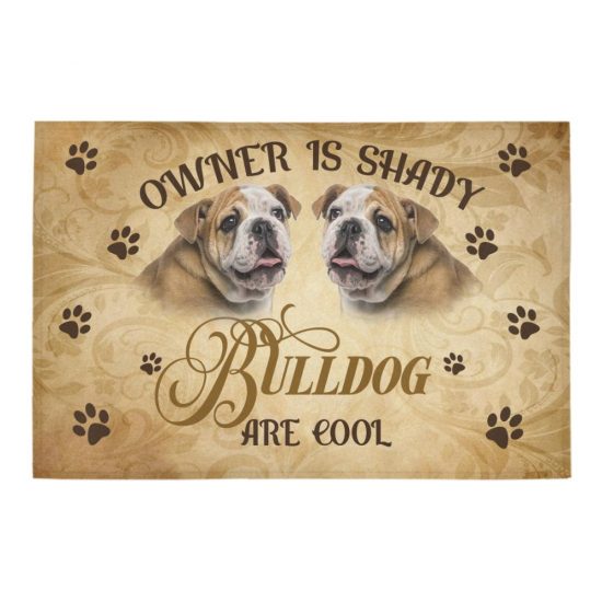Owner Is Shady Bulldog Dogs Lover Doormat Welcome Mat 1