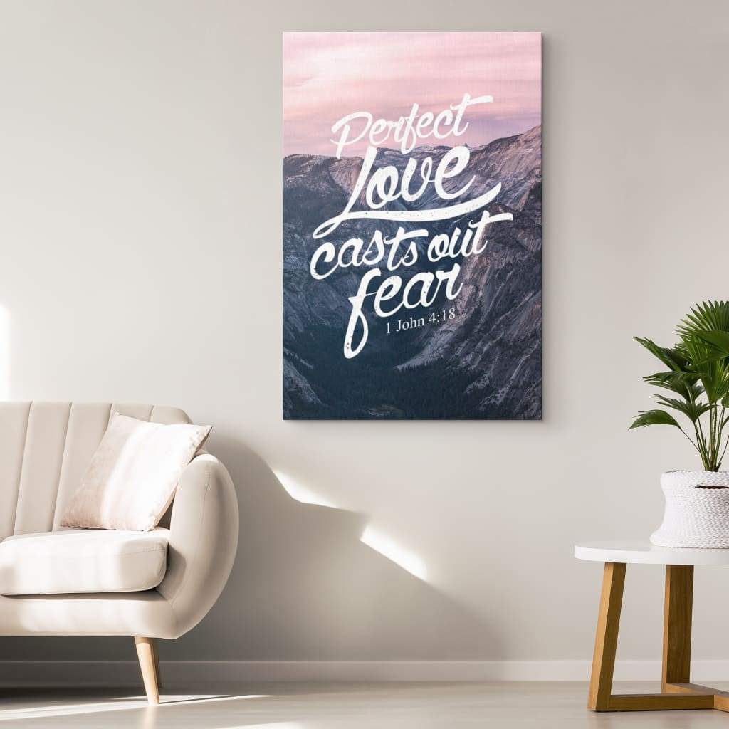 Perfect-Love-Casts-Out-Fear-1-John-418-Canvas-Wall-Art-1 Perfect Love Casts Out Fear 1 John 418 Canvas Wall Art 1