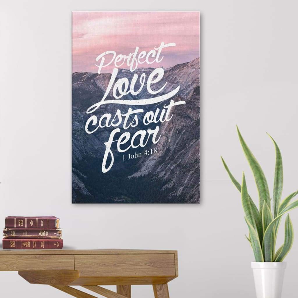 Perfect-Love-Casts-Out-Fear-1-John-418-Canvas-Wall-Art Perfect Love Casts Out Fear - 1 John 4:18 Canvas Wall Art