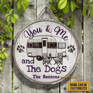 Personalized Camping Sketch You Me And The Dogs Customized Wood Circle Sign