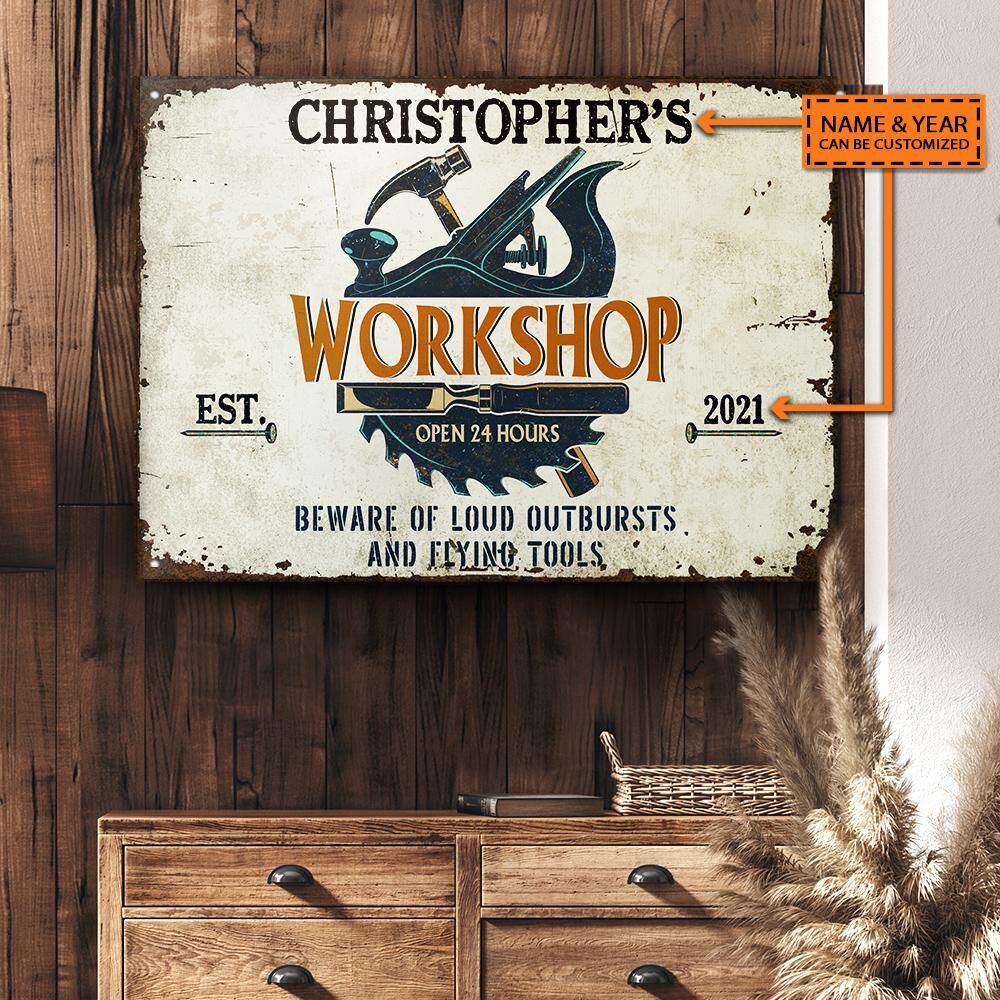 Personalized Carpenter Workshop Beware Of Loud Customized Classic Metal Signs