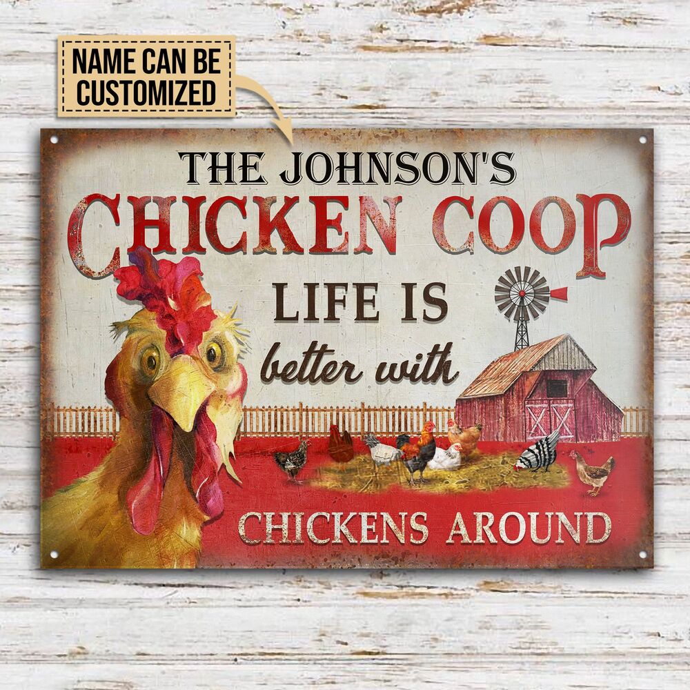 Personalized-Chicken-Farm-Life-Better-Customized-Classic-Metal-Signs-2 Personalized Chicken Farm Life Better Customized Classic Metal Signs 2
