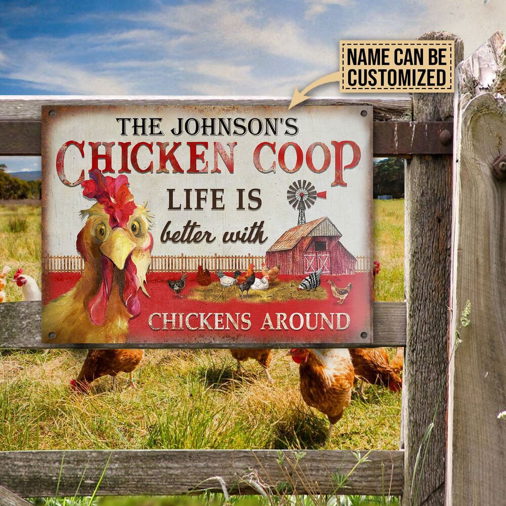 Personalized Chicken Farm Life Better Customized Classic Metal Signs