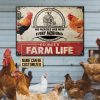 Personalized Chicken Farm Life Customized Classic Metal Signs