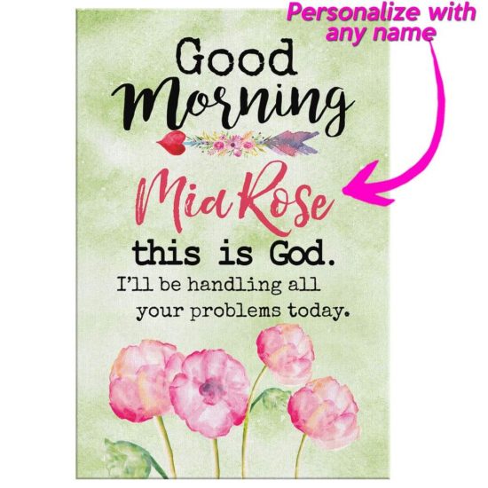 Personalized Christian Gifts God Morning This Is God Custom Canvas Print 2