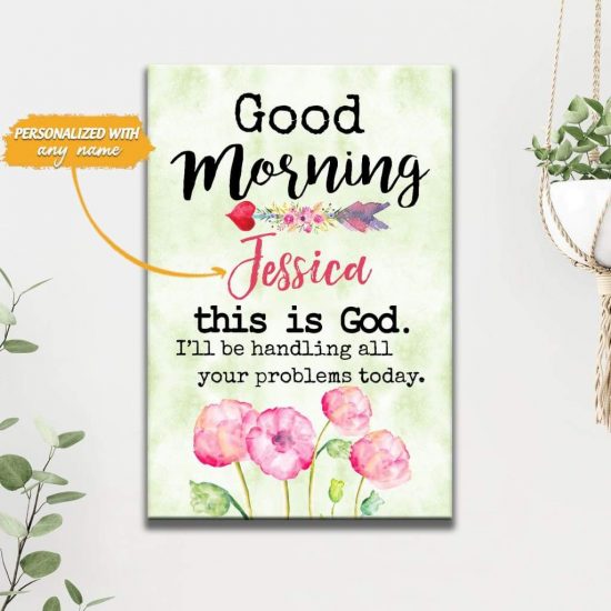 Personalized Christian Gifts: God Morning This Is God Custom Canvas Print