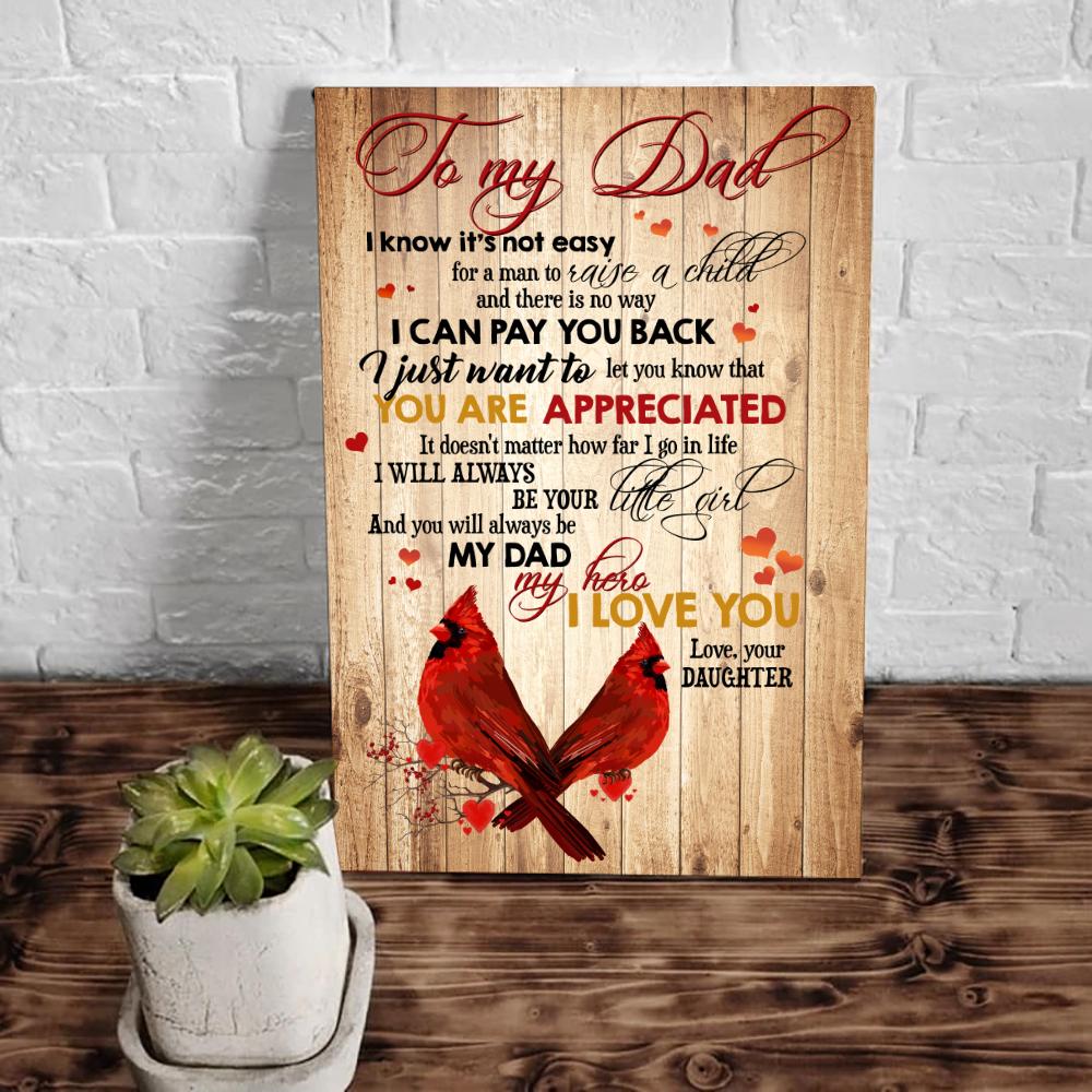 To My Dad I Know It's Not Easy For A Man Cardinal Bird Canvas