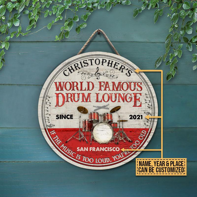 Personalized Drum Lounge If The Music's Too Loud Customized Wood Circle Sign