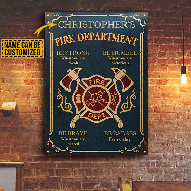 Personalized Firefighter Be Strong Customized Classic Metal Signs