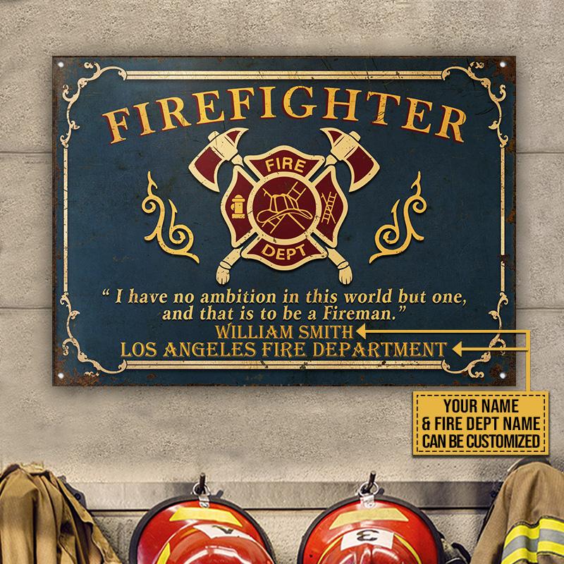 Personalized Firefighter To Be A Fireman Customized Classic Metal Signs