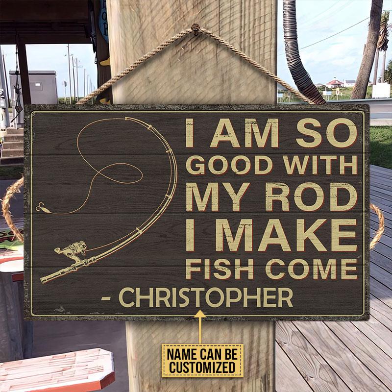 Personalized Fishing Good With My Rod Customized Wood Rectangle Sign