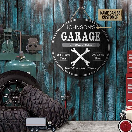 Personalized Garage My Tools My Rules Customized Wood Circle Sign