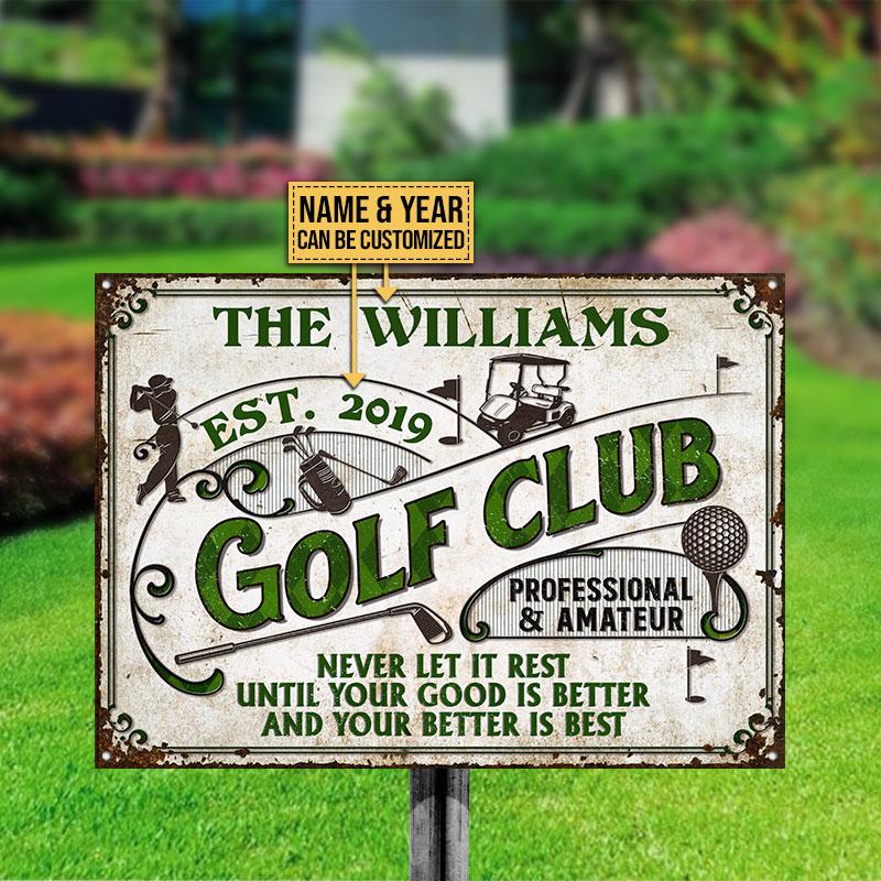 Personalized Golf Club And Your Better Is Best Customized Classic Metal Signs
