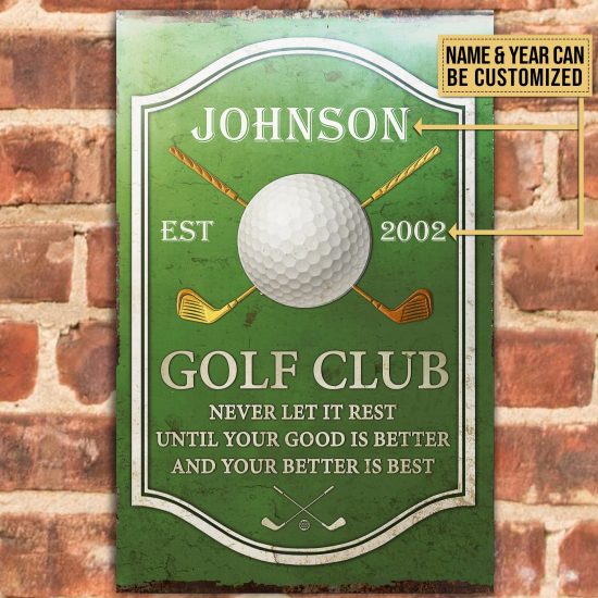 Personalized Golf Club Never Let It Rest Classic Metal Signs - Teehall ...