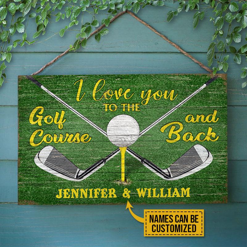 Personalized Golf I Love You To The Golf Course Customized Wood Rectangle Sign