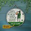 Personalized Golf I Play Golf Customized Wood Circle Sign