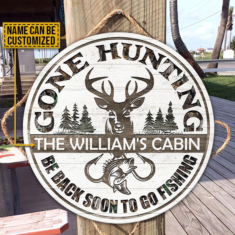 Personalized Hunting Fishing Gone Customized Wood Circle Sign