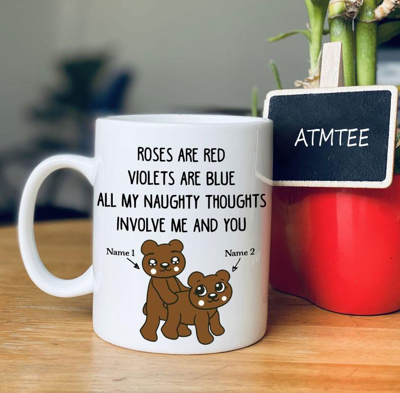 Personalized-Mugs-Valentines-Day-Gift-For-Her-Anniversary-Gifts-All-My-Naughty-Thoughts-Involve-Me-And-You-Mug Personalized Mugs