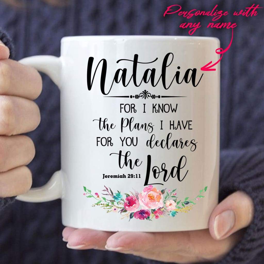 Personalized-Name-Coffee-Mug-For-I-Know-The-Plans-I-Have-For-You-Declares-The-Lord-Jeremiah-2911 Personalized Name Coffee Mug - For I Know The Plans I Have For You Declares The Lord Jeremiah 29:11