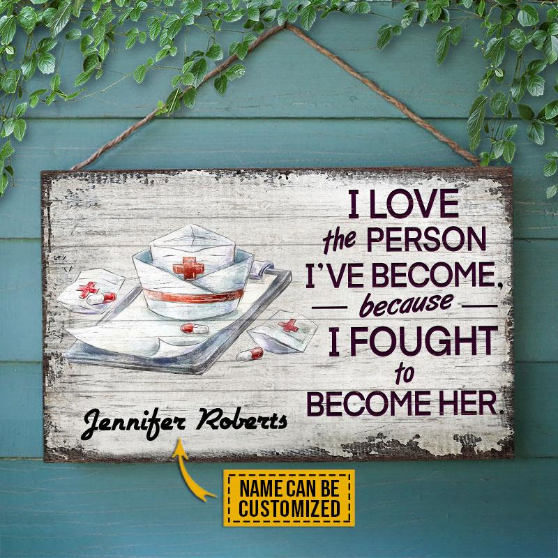 Personalized Nurse I Love The Person Customized Wood Rectangle Sign