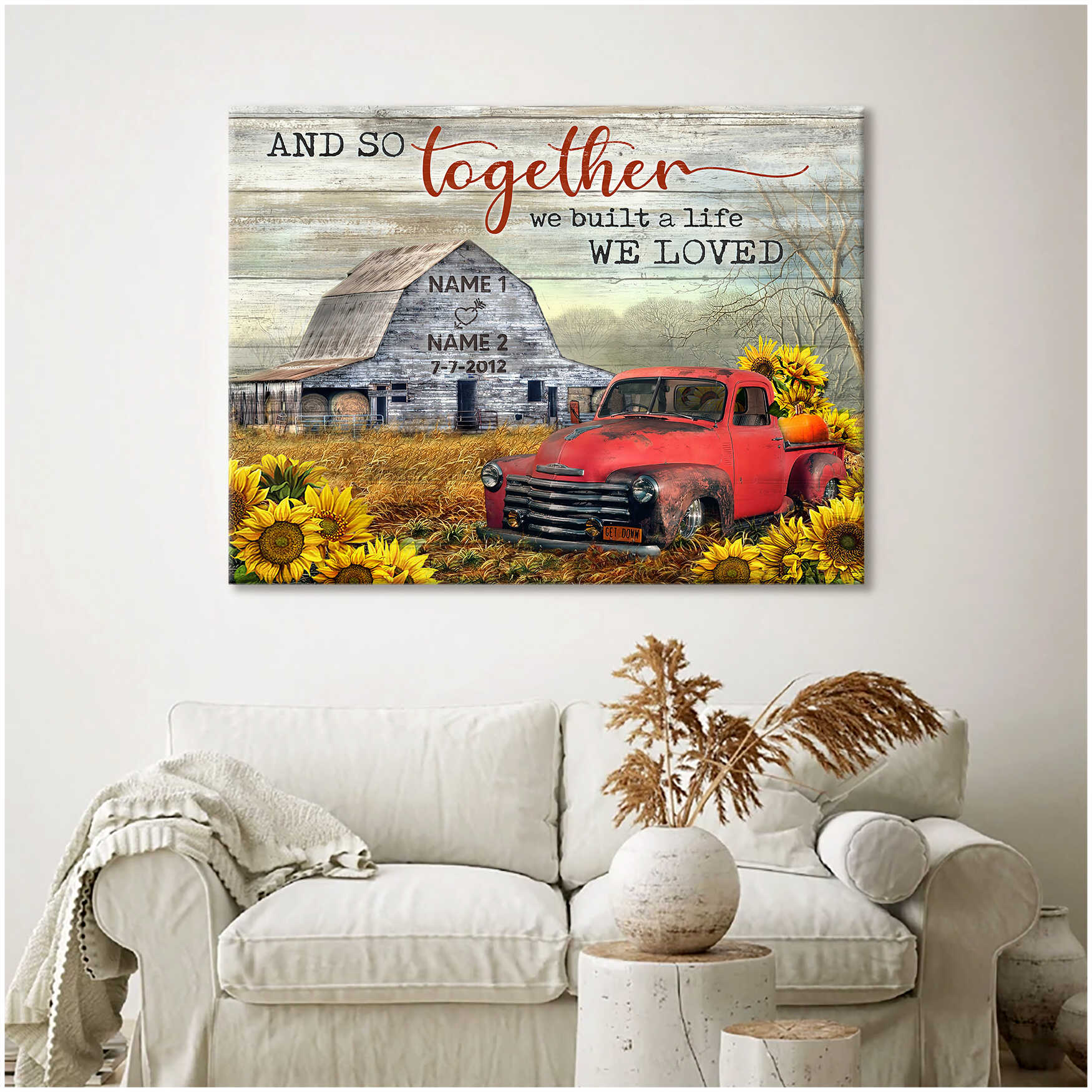 Personalized Old Barn And Pickup Truck And Sunflowers And So Together We Built A Life We Loved Custom Name And Date Farmhouse Canvas Prints Wall Art Decor
