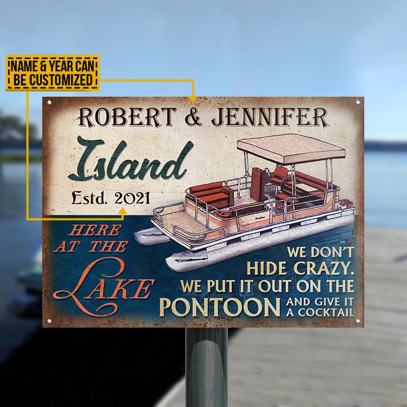 Personalized Pontoon Island Don't Hide Crazy Custom Classic Metal Signs