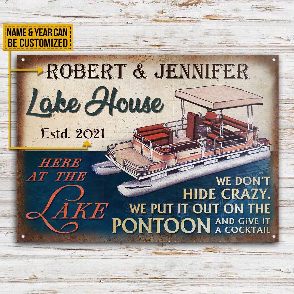 Personalized-Pontoon-Lake-House-Dont-Hide-Crazy-Customized-Classic-Metal-Signs-2 Personalized Pontoon Lake House Dont Hide Crazy Customized Classic Metal Signs 2