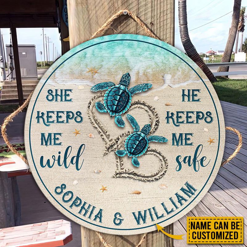 Personalized Sea Turtle She Keeps Me Wild Customized Wood Circle Sign