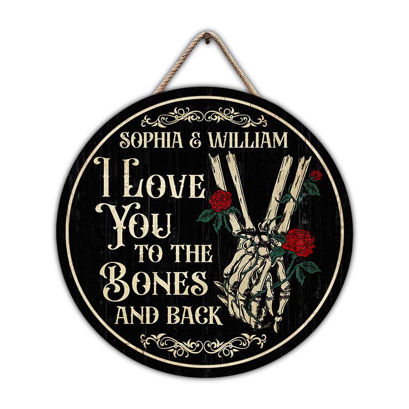Personalized Skeleton Skull Holding Hands Love You To The Bones Custom Wood Circle Sign