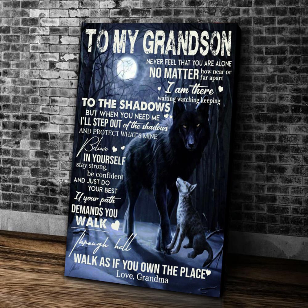 Personalized To My Grandson Never Feel That You Are Alone No Matter How Near Or Far Apart I Am There Wolf Canvas