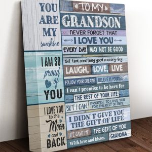 Personalized To My Grandson Never Forget That I Love You Everyday May Not Be Good Canvas