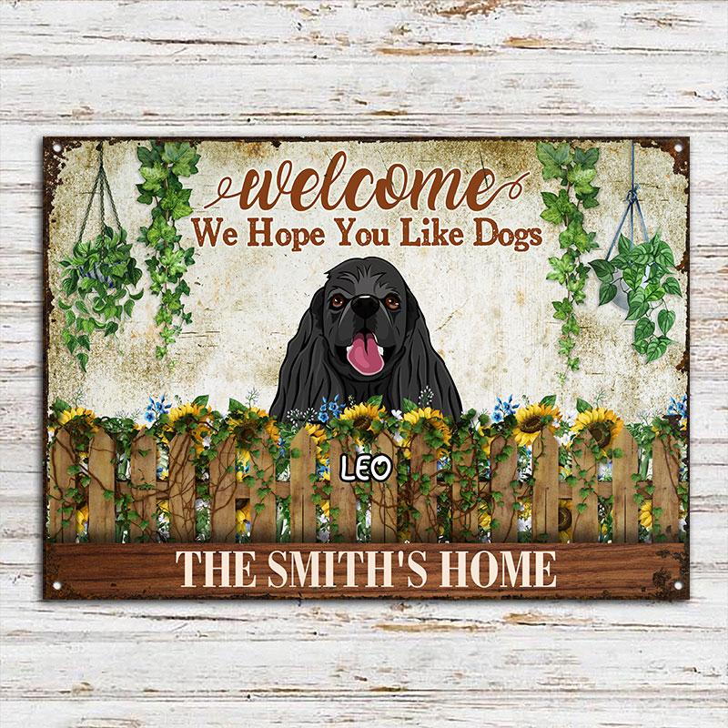 Personalized Welcome We Hope You Like Dogs Custom Classic Metal Signs ...