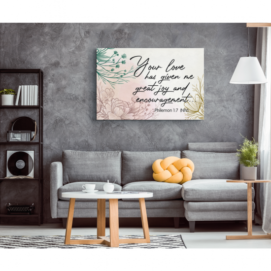 Philemon 17 Your Love Has Given Me Great Joy And Encouragement Canvas Wall Art 1 1