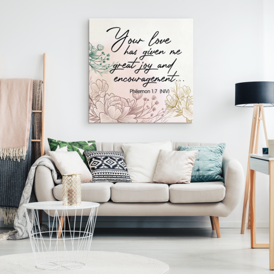Philemon 17 Your Love Has Given Me Great Joy And Encouragement Canvas Wall Art 1