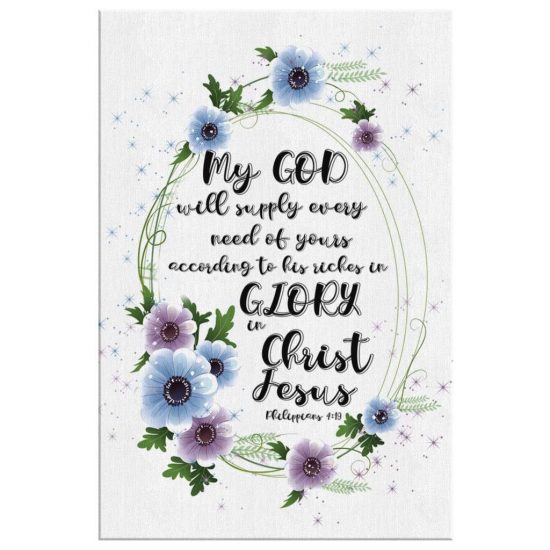 Philippians 419 My God Will Supply Every Need Of Yours Canvas Wall Art 2