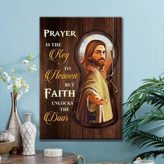 Prayer Is The Key To Heaven Christian Wall Art Canvas