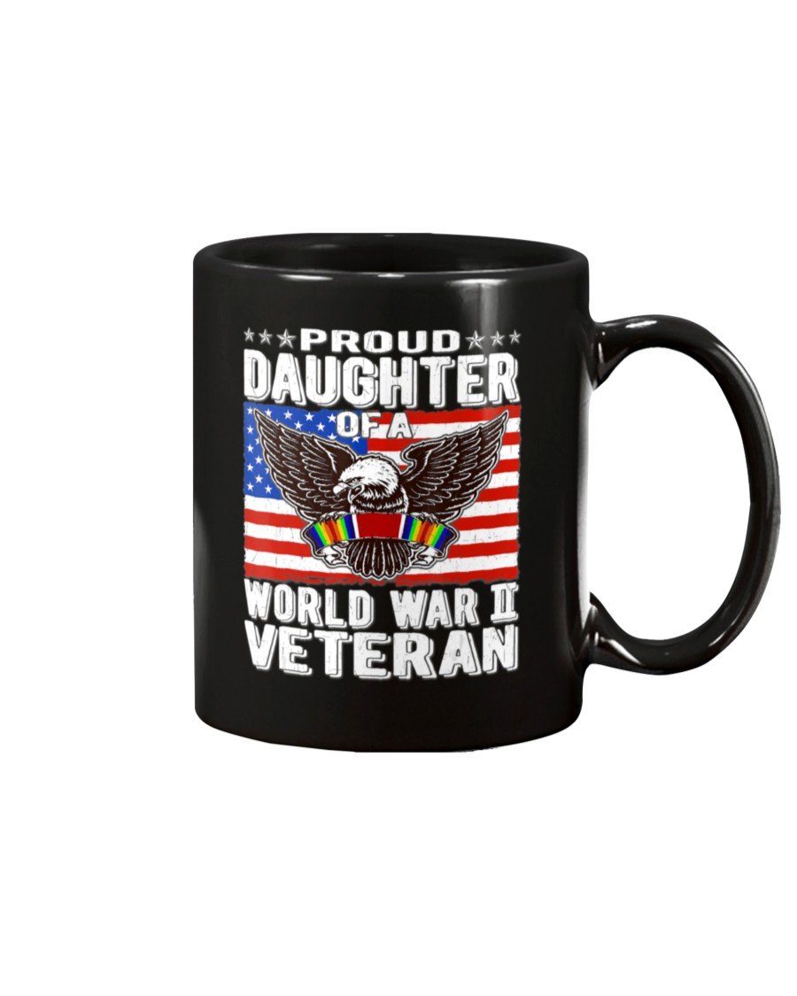 Proud-Daughter-Of-A-World-War-II-Veteran-Patriotic-WW2-Mug-1 Proud Daughter Of A World War II Veteran Patriotic WW2 Mug 1
