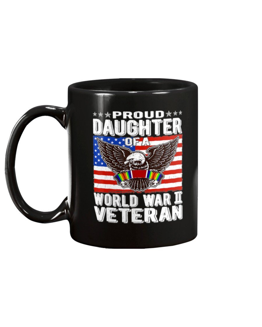 Proud-Daughter-Of-A-World-War-II-Veteran-Patriotic-WW2-Mug-2 Proud Daughter Of A World War II Veteran Patriotic WW2 Mug 2