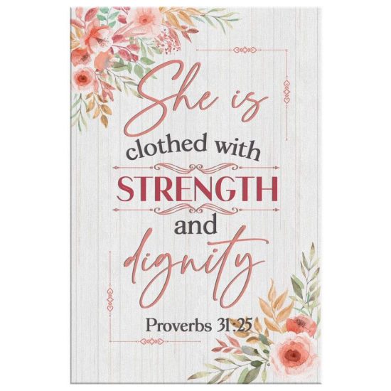 Proverbs 3125 She Is Clothed With Strength And Dignity Bible Verse Wall Art Canvas 2