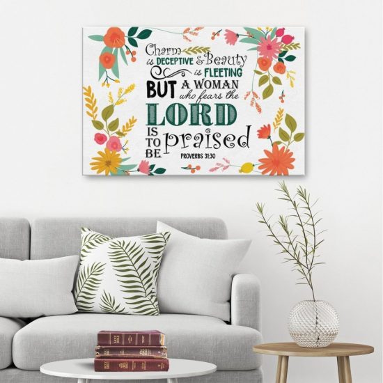 Proverbs 31:30 A Woman Who Fears The Lord Is To Be Praised Canvas Wall Art