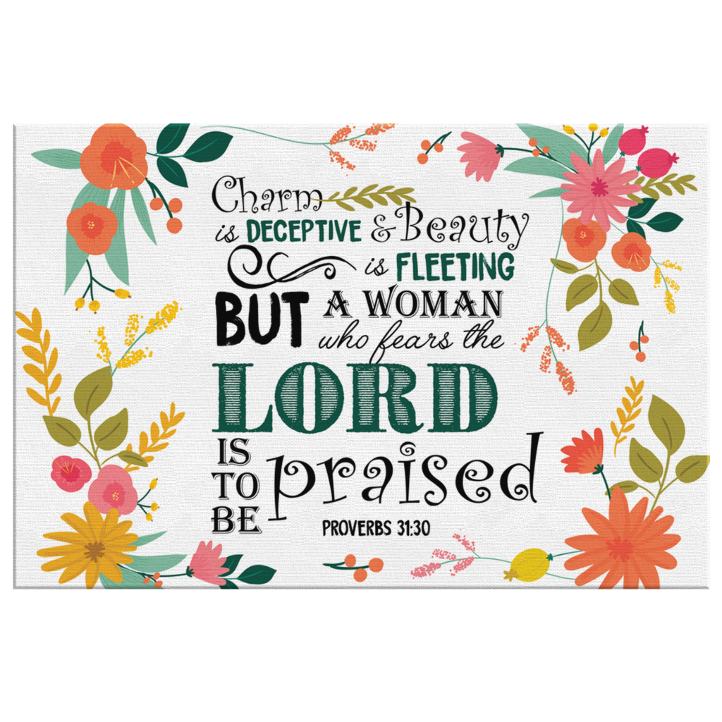 Proverbs-3130-A-Woman-Who-Fears-The-Lord-Is-To-Be-Praised-Canvas-Wall-Art-2 Proverbs 3130 A Woman Who Fears The Lord Is To Be Praised Canvas Wall Art 2 1