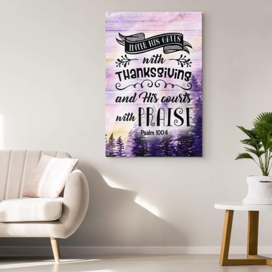 Psalm 1004 Enter His Gates With Thanksgiving Bible Verse Wall Art Canvas 1
