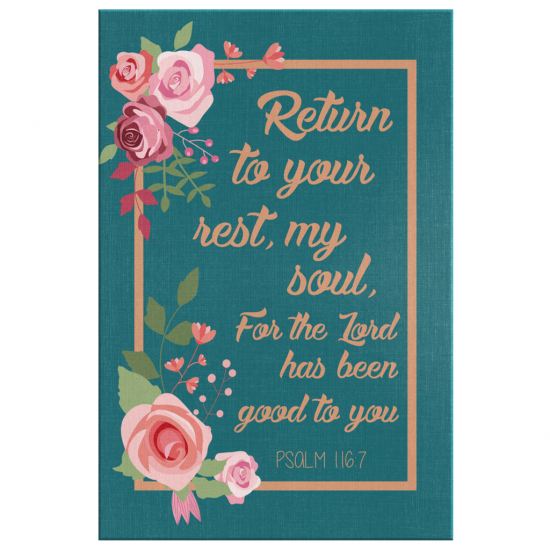 For The Lord Has Been Good To You Canvas Wall Art