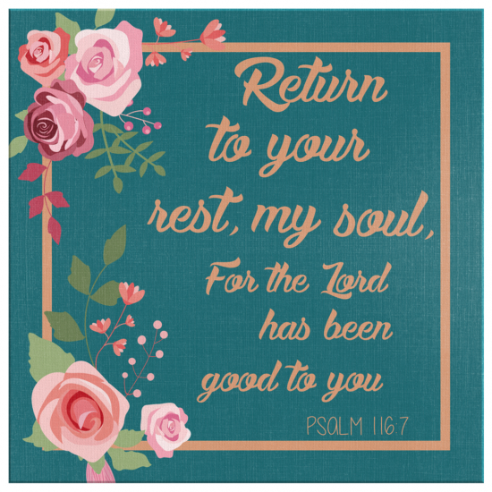 For The Lord Has Been Good To You Canvas Wall Art
