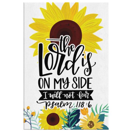 Psalm 1186 The Lord Is On My Side I Will Not Fear Bible Verse Wall Art Canvas 2