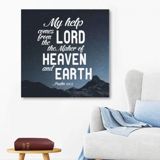 Psalm 121:2 My Help Comes From The Lord Bible Verse Wall Art Canvas