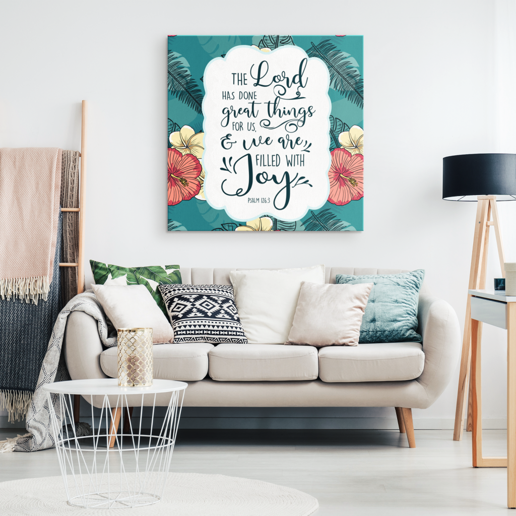 Psalm 126:3 The Lord Has Done Great Things For Us Scripture Wall Art ...